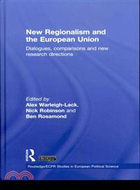 New Regionalism and the European Union: Dialogues, Comparisons and New Research Directions