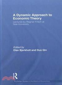 A Dynamic Approach to Economic Theory ─ Lectures by Ragnar Frisch at Yale University