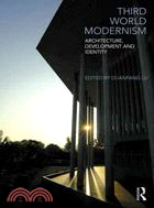 Third World Modernism ─ Architecture, Development and Identity
