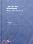 Education and Neuroscience: Evidence, Theory and Practical Application