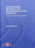 Understanding Behaviour And Development in Early Childhood: A Guide to Theory and Practice