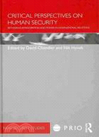 Critical Perspectives on Human Security:Rethinking Emancipation and Power in International Relations