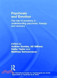 Psychosis and Emotion ― The Role of Emotions in Understanding Psychosis, Therapy and Recovery