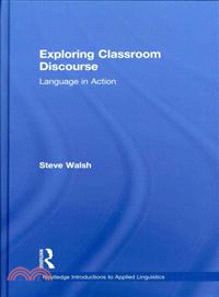 Exploring Classroom Discourse: Language in Action