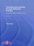 Teaching and Learning Through Reflective Practice: A Practical Guide
