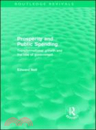 Prosperity and Public Spending: Transformational Growth and the Role of Government