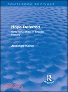 Hope Deferred: Girls' Education in English History