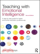 Teaching with Emotional Intelligence ─ A Step by Step Guide for Higher and Further Education Professionals