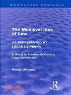 The Medieval Idea of Law As Represented by Lucas De Penna: A Study in Fourteenth-century Legal Scholarship