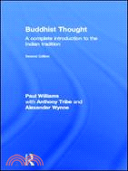 Buddhist Thought：A Complete Introduction to the Indian Tradition