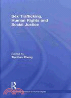 Sex Trafficking, Human Rights and Social Justice