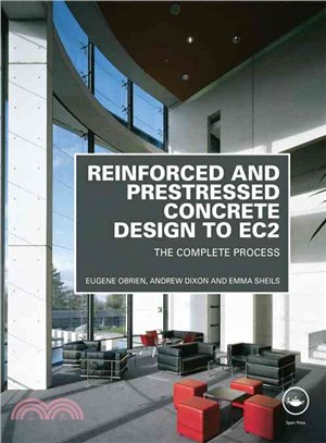Reinforced and Prestressed Concrete Design to EC2：The Complete Process
