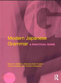 Modern Japanese Grammar ─ A Practical Guide