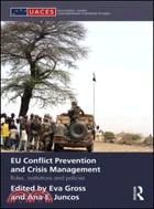 Eu Conflict Prevention and Crisis Management: Institutions, Policies and Roles