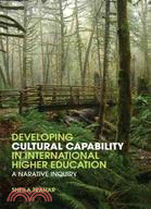 Developing Cultural Capability in International Higher Education: A Narrative Inquiry