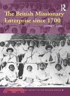 The British Missionary Enterprise Since 1700