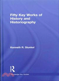 Fifty Key Works of History and Historiography