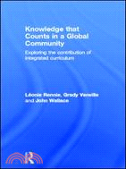 Knowledge That Counts in a Global Community ─ Exploring the Contribution of Integrated Curriculum