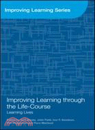 Improving Learning Through the Life-course: Learning Lives