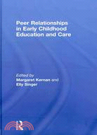 Peer Relationships in Early Childhood Education and Care