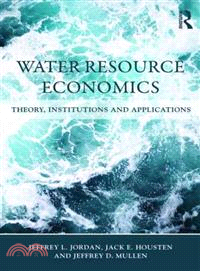 Water Resource Economics ─ Theory, Institutions, and Applications