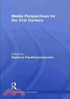 Media Perspectives for the 21st Century: Concepts, Topics and Issues