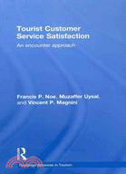 Tourist Customer Service Satisfaction:An Encounter Approach