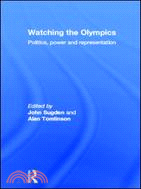 Watching the Olympics ─ Politics, Power and Representation
