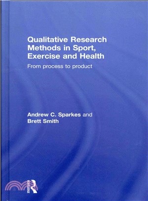 Qualitative Research Methods in Sport, Exercise and Health ─ From Process to Product