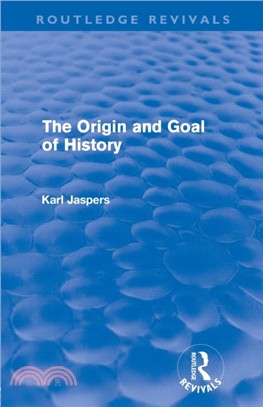 The origin and goal of history /