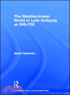 The Mediterranean World in Late Antiquity 395-700 AD