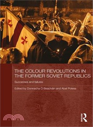 The Colour Revolutions in the Former Soviet Republics:Successes and Failures