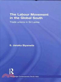 The Labour Movement in the Global South: Trade Unions in Sri Lanka