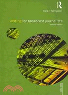 Writing for Broadcast Journalists