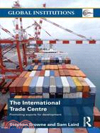 The International Trade Centre: Promoting Exports for Development