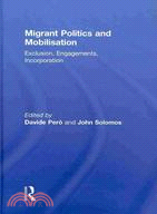 Migrant Politics and Mobilisation: Exclusion, Engagements, Incorporation