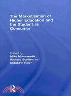 The Marketisation of Higher Education and The Student As Consumer