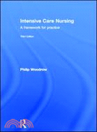 Intensive Care Nursing：A Framework for Practice