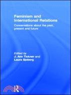 An Introduction to Feminist International Relations: Conversations About the Past, Present and Future