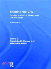 Shaping the City ― Studies in History, Theory and Urban Design