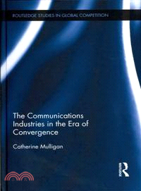 The Communications Industries in the Era of Convergence