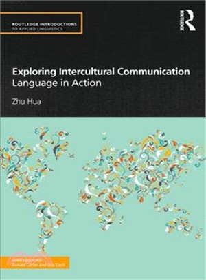 Exploring Intercultural Communication ─ Language in Action