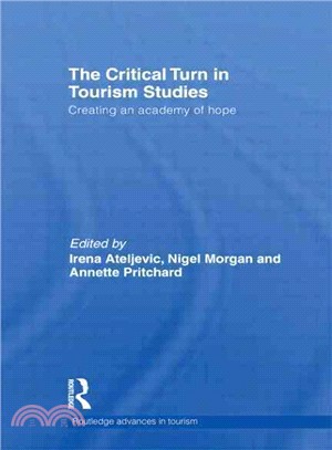 The Critical Turn in Tourism Studies ─ Creating an Academy of Hope