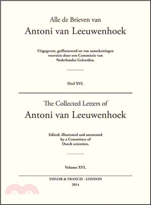 The Collected Letters of Antoni Van Leeuwenhoek