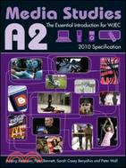 A2 Media Studies: The Essential Introduction for Wjec