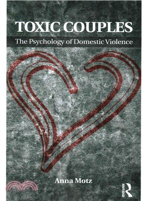 Toxic Couples ─ The Psychology of Domestic Violence