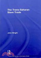 The Trans-Saharan Slave Trade