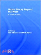 Urban Theory Beyond the West：A World of Cities