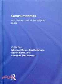 Geohumanities: Art, History and Text at the Edge of Place