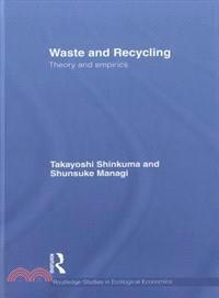 Waste and Recycling：Theory and Empirics